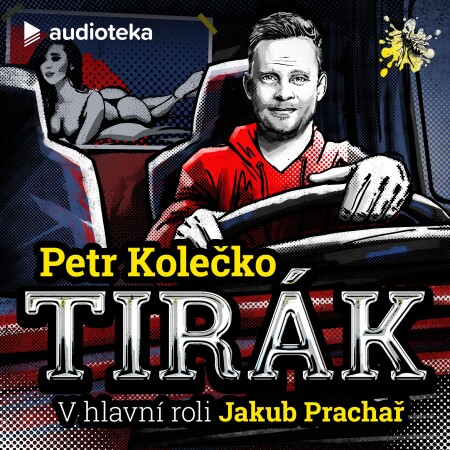 Audioteka_Petr_Kolečko_Tirák_titulka