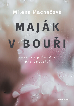 majak-v-bouri-laskavy-pruvodce-pro-pecujici